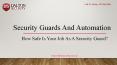 Security Guards And Automation PowerPoint PPT Presentation