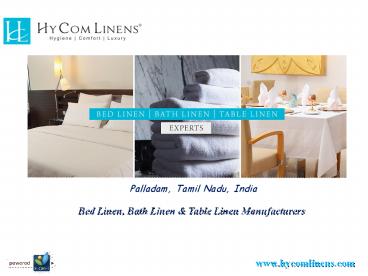 Bed Linen, Bath Linen & Table Linen Manufacturers