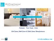 Bed Linen, Bath Linen & Table Linen Manufacturers