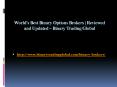 World’s Best Binary Options Brokers | Reviewed and Updated – Binary Trading Global PowerPoint PPT Presentation