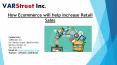 How Ecommerce will help Increase Retail Sales