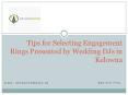 Tips for Selecting Engagement Rings Presented by Wedding DJs in Kelowna.pptx PowerPoint PPT Presentation
