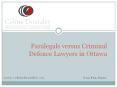 Paralegals versus Criminal Defence Lawyers in Ottawa.pptx PowerPoint PPT Presentation