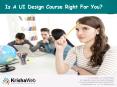 Is A UI Design Course Right For You? PowerPoint PPT Presentation