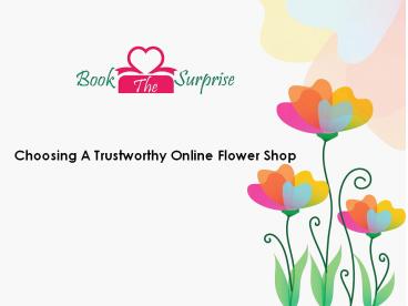 Choosing A Trustworthy Online Flower Shop