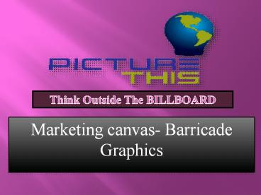 Marketing canvas- Barricade Graphic