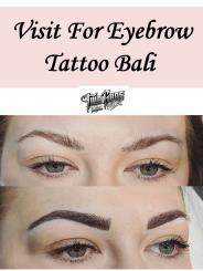 Visit For Eyebrow Tattoo Bali