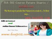 BSA 502 Course Future Starts / bsa502dotcom