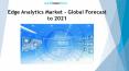 Edge Analytics Market - Global Forecast to 2021 PowerPoint PPT Presentation
