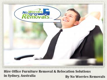 Hire Office Furniture Removal & Relocation Solutions in Sydney, Australia