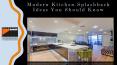 Modern Kitchen Splashback Ideas you should know PowerPoint PPT Presentation