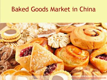 Baked Goods Market in China