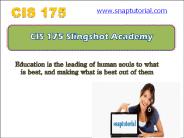 CIS 175 Slingshot Academy / snaptutorial.com