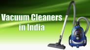 Vacuum Cleaners in India