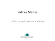 Indices Master - SEBI Approved Investment Advisor