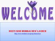 Dosti Sion Mumbai | 9739976422