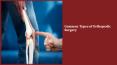 Common Types of Orthopedic Surgery PowerPoint PPT Presentation