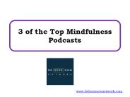 3 of the Top Mindfulness Podcasts