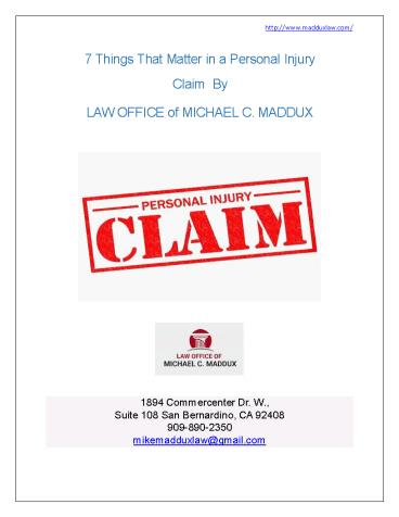 Personal Injury Claim-7 Things That Matter by maddux law
