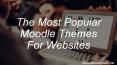 The Most Popular Moodle Themes For Website PowerPoint PPT Presentation