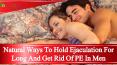 Natural Ways To Hold Ejaculation For Long And Get Rid Of PE In Men PowerPoint PPT Presentation