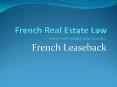 French Leaseback - French realestate law