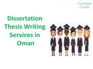 Dissertation Thesis Writing Services in Oman