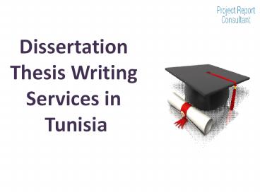 Dissertation Thesis Writing Services in Tunisia