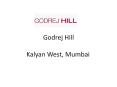Godrej Hill Kalyan West, Mumbai PowerPoint PPT Presentation