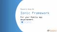 Reasons to choose the Ionic Framework for Your Mobile App Development PowerPoint PPT Presentation
