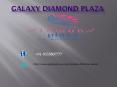 Galaxy Diamond Plaza Modern Shopping Complex