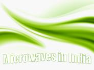 Microwaves in India