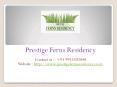 Prestige Ferns Residency in Bangalore PowerPoint PPT Presentation