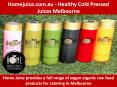 Homejuice.com.au - Healthy Cold Pressed Juices Melbourne PowerPoint PPT Presentation