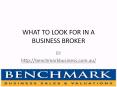 WHAT TO LOOK FOR IN A BUSINESS BROKER