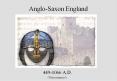 Anglo-Saxon England PowerPoint PPT Presentation