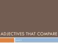 Adjectives That Compare PowerPoint PPT Presentation