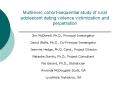 Multilevel, cohort-sequential study of rural adolescent dating violence victimization and perpetration PowerPoint PPT Presentation