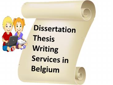 Dissertation Thesis Writing Services in Belgium