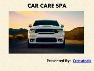 Get Complete Car Spa Care Service- Crossdeals