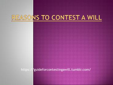 Reasons to Contest a Will