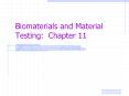 Biomaterials and Material Testing: Chapter 11 PowerPoint PPT Presentation