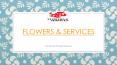Flowers and Services PowerPoint PPT Presentation