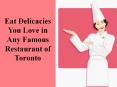 Famous Indian Restaurant & Italian restaurants of Toronto PowerPoint PPT Presentation