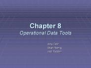 Chapter 8 Operational Data Tools