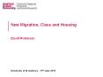 New Migration, Class and Housing David Robinson PowerPoint PPT Presentation