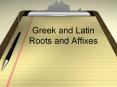Greek%20and%20Latin%20Roots%20and%20Affixes PowerPoint PPT Presentation