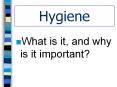 Hygiene PowerPoint PPT Presentation