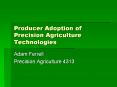 Producer Adoption of Precision Agriculture Technologies PowerPoint PPT Presentation