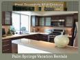Vacation Rentals Palm Springs California (2) PowerPoint PPT Presentation